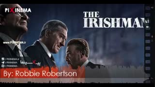 موسیقی متن فیلم مرد ایرلندی اثر روبی روبرتسون (The Irishman‎)