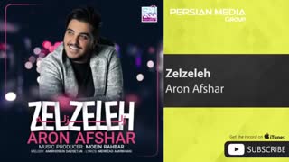 Aron Afshar - Zelzeleh ( آرون افشار - زلزله )