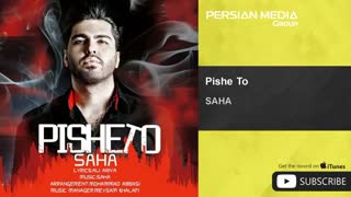 SAHA - Pishe To ( سَها - پیش تو )
