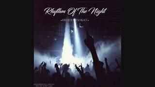 دانلود آهنگ ریتم شب از مهدی مشکات | Mehdi Meshkat – Rhythm Of The Night