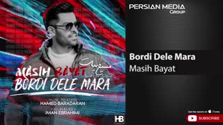Masih Bayat - Bordi Dele Mara ( مسیح بیات - بردی دل مرا )