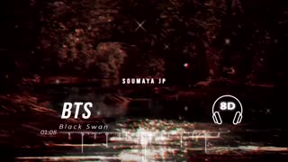 BTS (방탄소년단) - BLACK SWAN [8D USE HEADPHONE] 