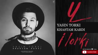 آهنگ یاسین ترکی خستم کردی - Yasin Torki Khastam Kardi