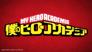 اوپنینگ فصل اول انیمه مای هیرو اکادمی