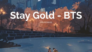 Stay Gold